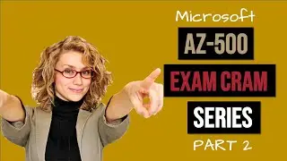 Microsoft AZ-500 Exam Cram: PART 2 - Implement Platform Protection