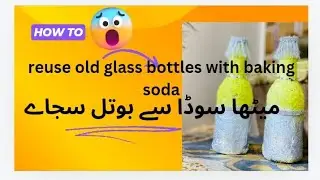 bottles paint kre baking soda k sath