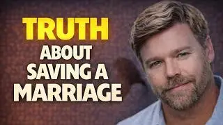 The TRUTH About Saving A Marriage