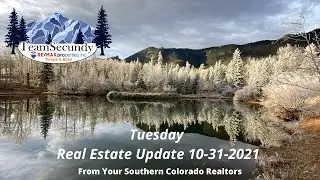 Tuesday Real Estate Update 10 31 2021