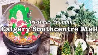 🛍️South Centre Mall | Christmas Shopping | Calgary Shopping🇨🇦