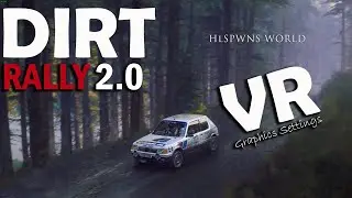 Dirt Rally 2.0 vr optimal graphics settings (RTX 2080Ti)