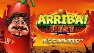 Arriba Heat Megaways slot by Prospect Gaming |&nbsp;Gameplay Trailer