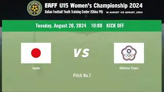 #EAFF U15 Women's Championship 2024　M10 Japan vs Chinese Taipei