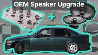 OEM Speaker Upgrade + Sound Deadening for E36 ! (cheap)