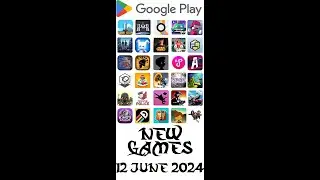 Android Apps New Games 12 June 2024 - GogetaSuperx