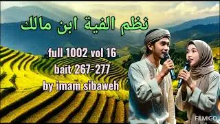 Nadhom Alfiyah full 1002 vol 16 bait 267-277 by imam sibaweh 