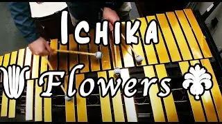 Ichika - Flowers: Vibraphone Solo (arr. Benjamin Holmes)