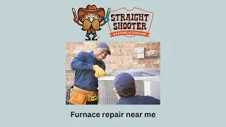 Furnace repair near me - Straight Shooter Heating & Cooling