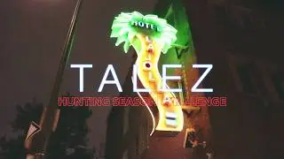 Talez - Hunting Season Challenge Video
