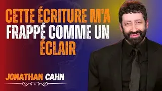 Cette &Eacute;criture m'a frapp&eacute; comme un &eacute;clair | Jonathan Cahn Motivation