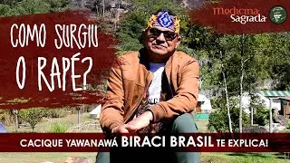 Como surgiu o rapé? Com o Cacique Yawanawá Biraci Brasil