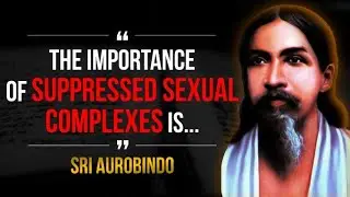 Sri Aurobindo Quotes That Will Shake Your World