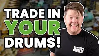 TRADE IN YOUR DRUMS!
