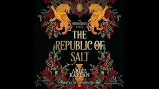 Republic of Salt by Ariel Kaplan | Full Audiobook