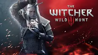 ВЕДЬМАК 3: ДИКАЯ ОХОТА | ПЕРВОЕ ПРОХОЖДЕНИЕ | ПРИКЛЮЧЕНЧЕСКИЙ ЭКШЕН RPG