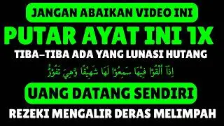 Bacaan Dahsyat !!! Putar Satu Kali Bisa Datangkan Kekayaan Melimpah Ruah