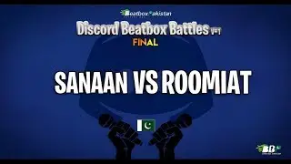 Sanaan vs Roomiat | Discord Beatbox Battles V#1 | Final