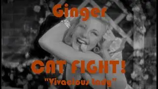 Ginger Rogers in a CAT FIGHT! 