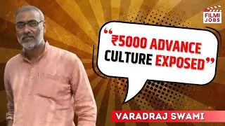 Casting Shortcuts | Options Game Aur Scam Reality | Varadraj Swami On Casting Culture | Filmi Jobs
