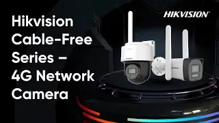 Hikvision Cable-Free Series &ndash; 4G Network Camera
