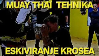 MUAY THAI - TEHNIKA ESKIVIRANJA KROSEA