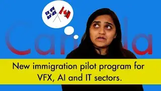 New Immigration Pilot Program for VFX, AI, and IT sectors || Who can apply | What are Requirements.