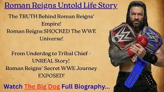 Roman Reigns Life Story | Roman Reigns Bography | Roman Reigns Success Story
