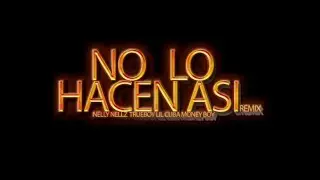 NO LO HACEN ASI REMIX - FT @NellyNelz X @Trueboy205 X @lilcubamusicoficial  [Video Oficial]