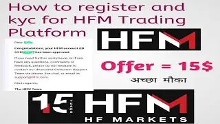 How to create and verify HFM Trading Account | HFM बनाना सीखें हिंदी मे |Best Kyc Offer 