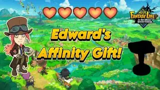 Get MAX Affinity With Edward To Get This Exclusive Object! | Fantasy Life i