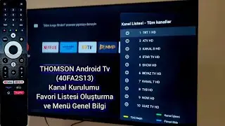 Thomson AndroidTv Kanal Kurulumu (TKGS) ve Ayarlar Menüsü (40FA2S13)