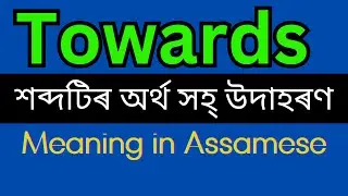 Towards Meaning In Assamese /Towards mane ki