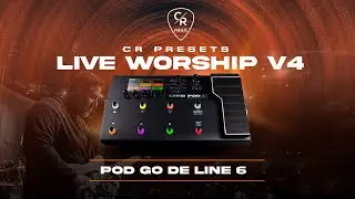 LIVE WORSHIP V4 | POD GO PRESETS | CHRIS ROCHA CANAL OFICIAL