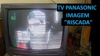 TV PANASONIC COM PROBLEMAS NO VERTICAL
