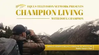 Rodeo Cowboys Take On A Spring Bear Adventure -Mother Nature's Time - Champion Hunts