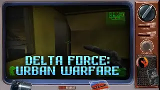Delta Force: Urban Warfare [Ретрореквест]