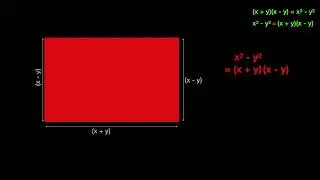 Why x2 - y2 is equal to (x + y)(x - y)