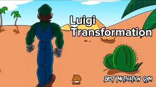 Luigi Transformation 💪💪