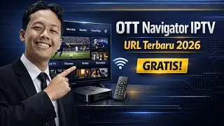 Tutorial OTT Navigator IPTV 2026 | URL Gratis Tanpa Ribet (Work!) ✅
