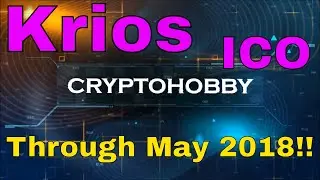 Krios ICO Update: Token Sale Going on Now - Mar 14 to May 15, 2018! 10% Bonus Here - Tips & Tricks