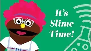 Metro Parent & Michigan Science Center - Virtual Camp 2018: Lesson 1: It's Slime Time