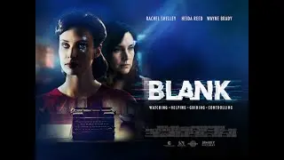 BLANK Official Trailer (2024) UK Sci-Fi