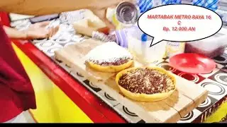 MARTABAK MANIS METRO RAYA. 16.VIRAL.RP.12.000.AN.SAJA.#martabak #martabakmanis #martabaksultan 