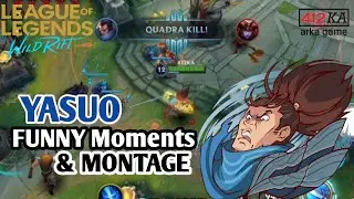 WILD RIFT FUNNY MOMENTS & HIGHLIGHT MONTAGE YASUO
