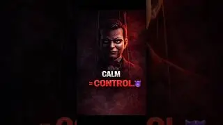 Calm = Control 😈