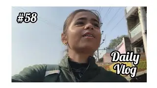 Day 58 of daily vlogging || Life with Aanya ||