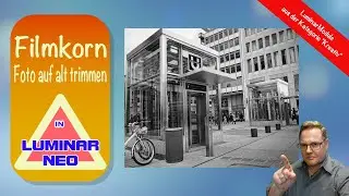 Filmkorn hinzuf&uuml;gen um das Foto auf alt zu trimmen