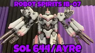 ROBOT SPIRITS IB-07: SOL 644/Ayre: A SHOWCASE