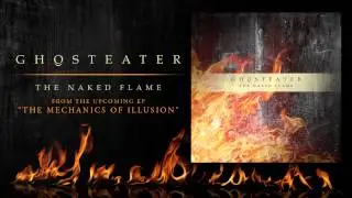 Ghosteater - The Naked Flame